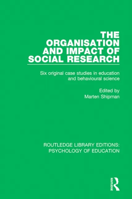 Organisation and Impact of Social Research