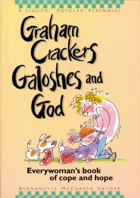 Graham Crackers, Galoshes, and God