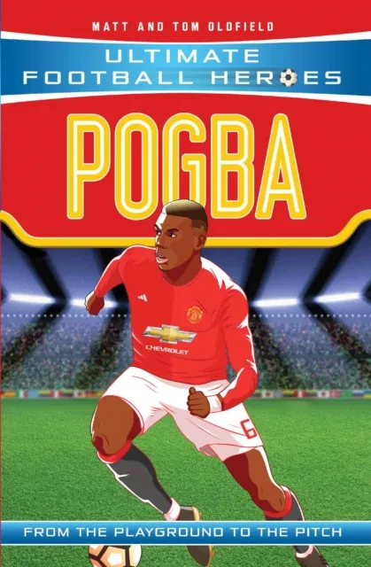 Ultimate Football Heroes: Pogba (Top Ballers 10)