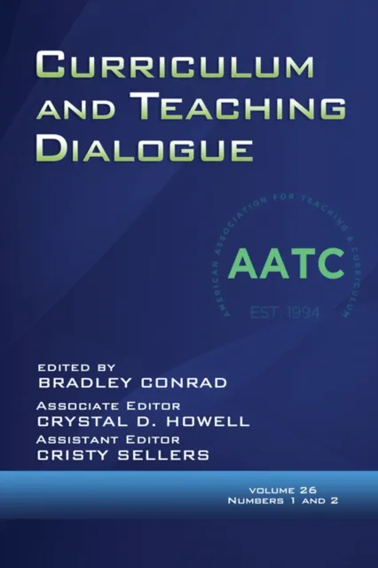 Curriculum and Teaching Dialogue Vol 26 Issue 1 & 2
