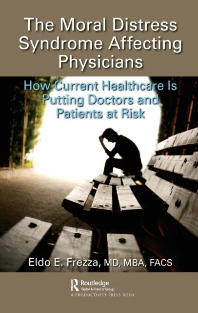 Moral Distress Syndrome Affecting Physicians