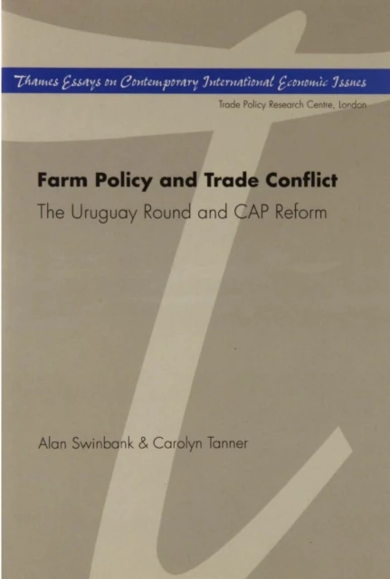 Farm Policy and Trade Conflict