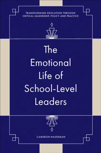 Emotional Life of School-Level Leaders