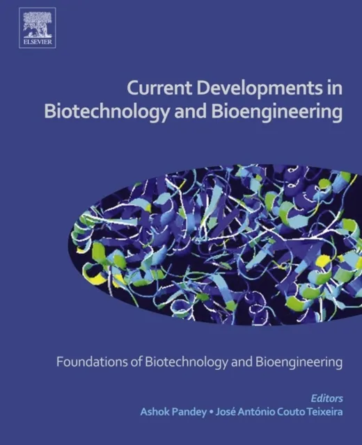 Current Developments in Biotechnology and Bioengineering