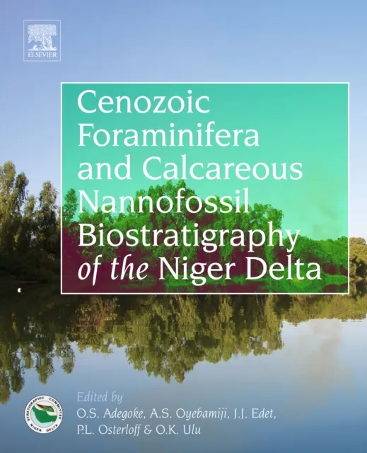 Cenozoic Foraminifera and Calcareous Nannofossil Biostratigraphy of the Niger Delta