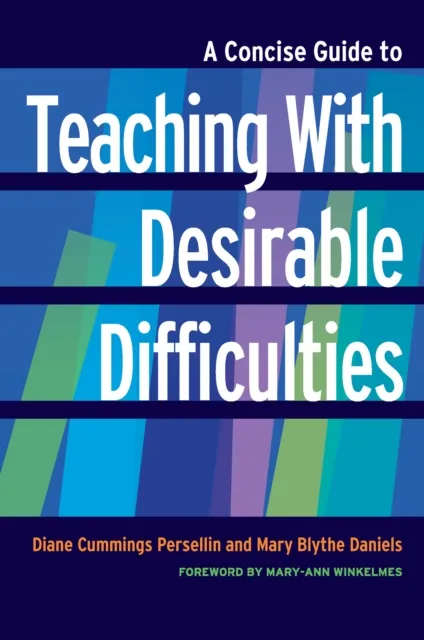 Concise Guide to Teaching With Desirable Difficulties