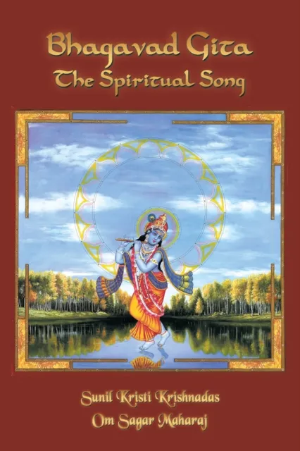 Bhagavad Gita- the Spiritual Song