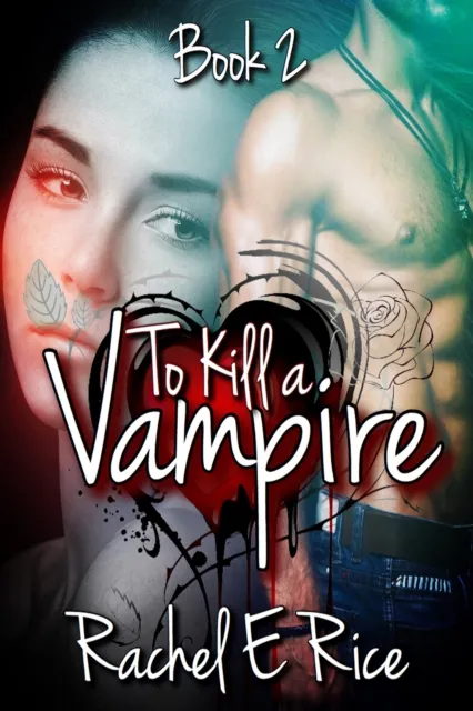 To Kill a Vampire Book 2