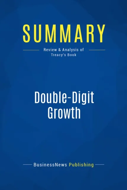 Summary: Double-Digit Growth
