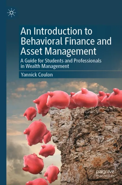 Introduction to Behavioral Finance and Asset Management
