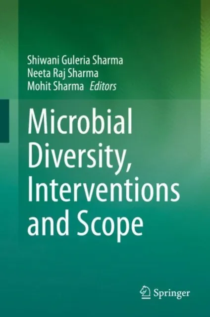 Microbial Diversity, Interventions and Scope