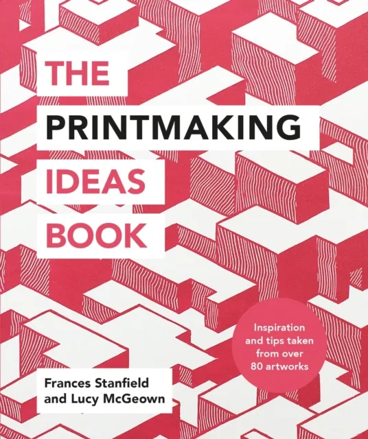 Printmaking Ideas Book