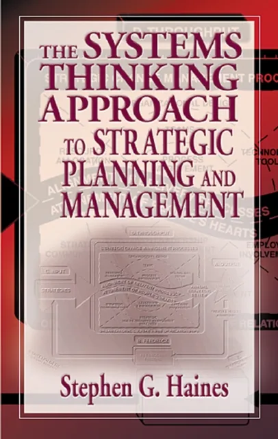 Systems Thinking Approach to Strategic Planning and Management