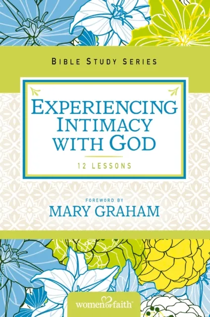 Experiencing Intimacy with God