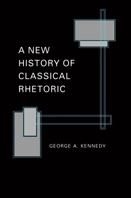 New History of Classical Rhetoric