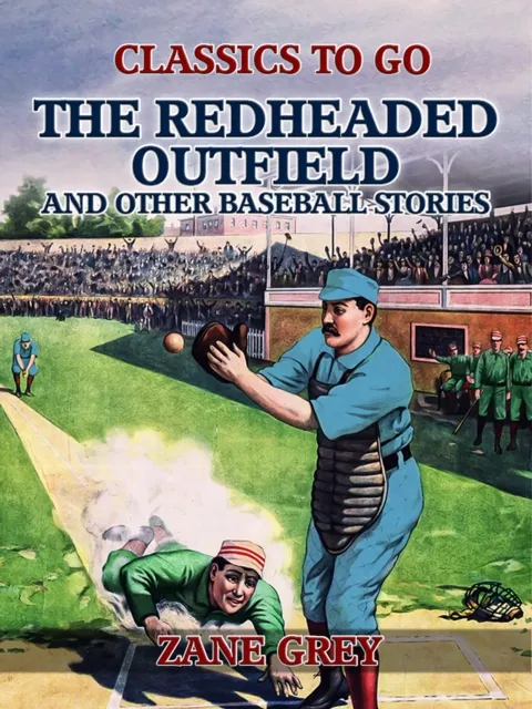 Redheaded Outfield, and Other Baseball Stories