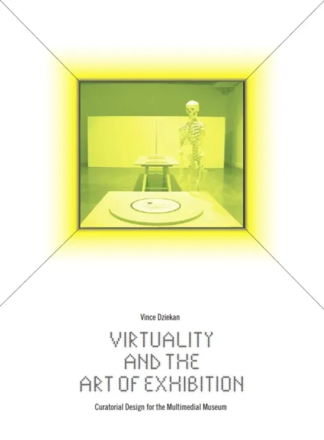 Virtuality and the Art of Exhibition