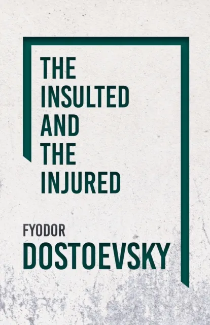 Insulted and the Injured