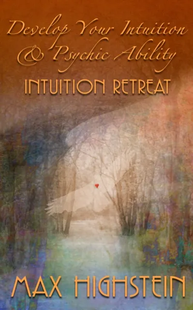 Develop Your Intuition & Psychic Ability