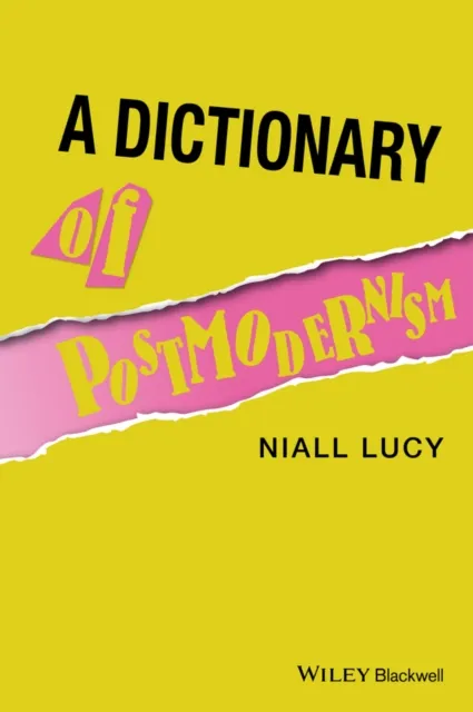 Dictionary of Postmodernism