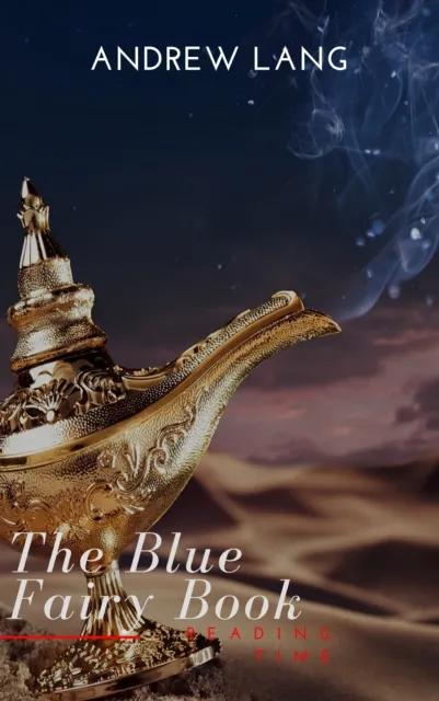 Blue Fairy Book  (Aladdin and the Wonderful Lamp, Beauty and the Beast, Hansel and Grettel....)