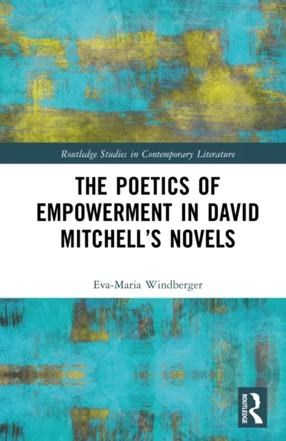Poetics of Empowerment in David Mitchell's Novels