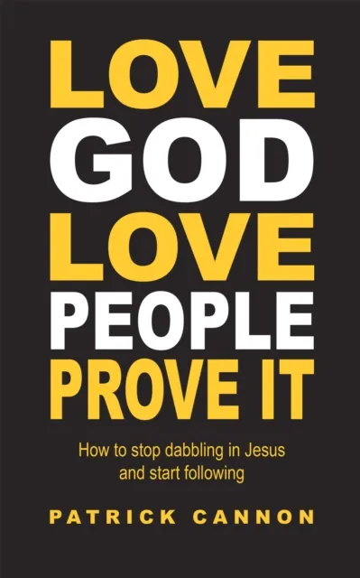 Love God Love People Prove It