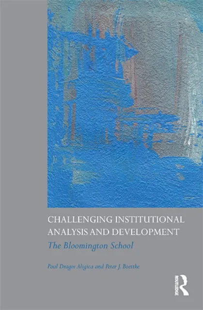 Challenging Institutional Analysis and Development