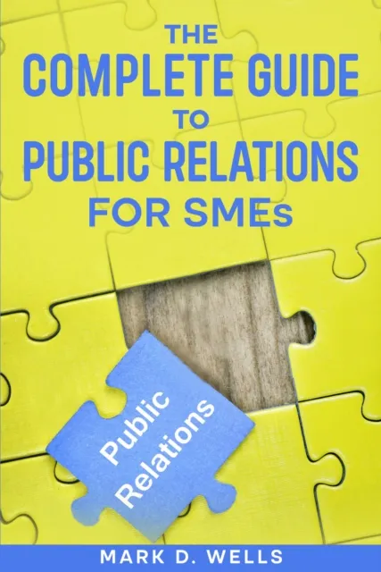 Complete Guide to Public Relations for SMEs