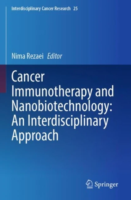 Cancer Immunotherapy and Nanobiotechnology: An Interdisciplinary Approach