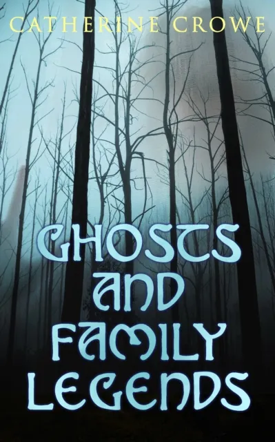 Ghosts and Family Legends