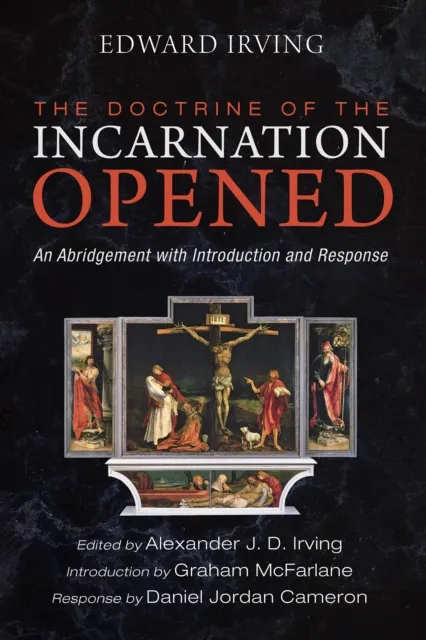 Doctrine of the Incarnation Opened