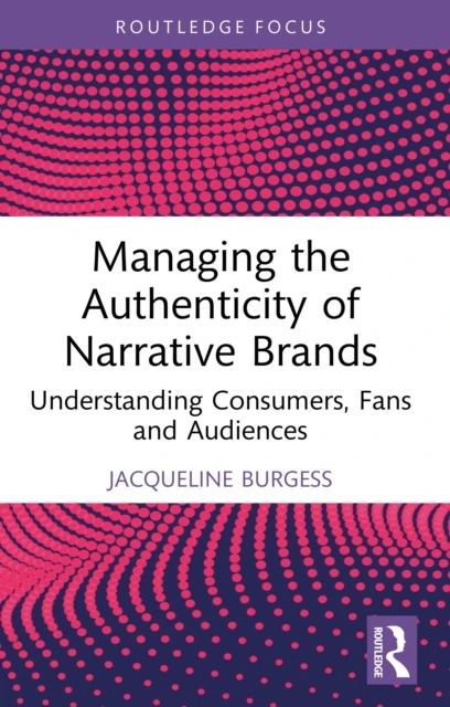 Managing the Authenticity of Narrative Brands