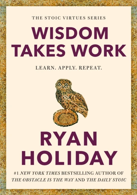 Wisdom Takes Work