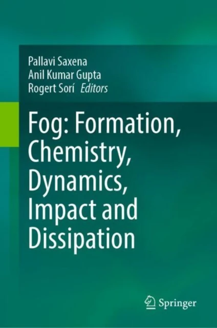 Fog: Formation, Chemistry, Dynamics, Impact and Dissipation