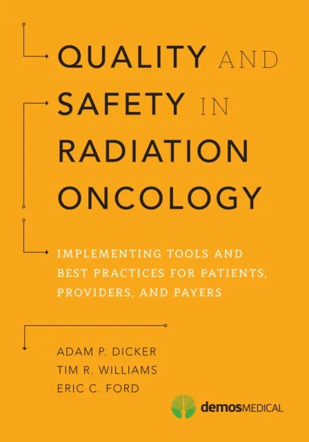 Quality and Safety in Radiation Oncology