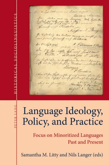 Language Ideology, Policy, and Practice