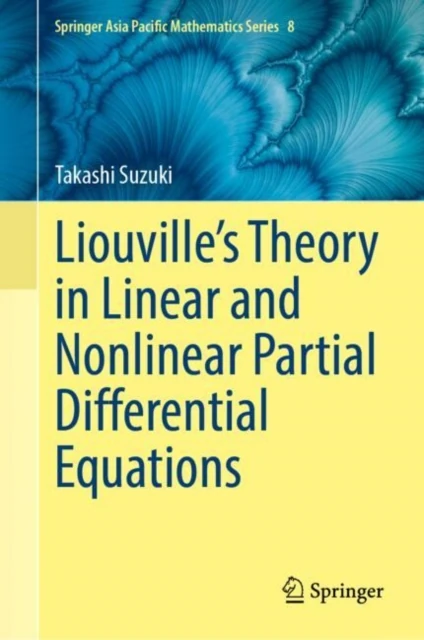 Liouville's Theory in Linear and Nonlinear Partial Differential Equations