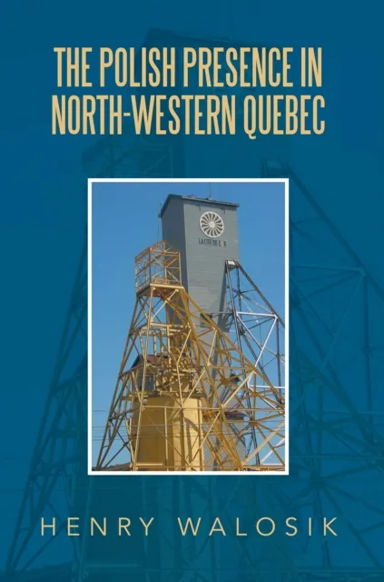 Polish   Presence in North-Western Quebec