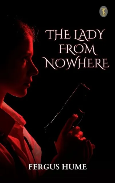 Lady from Nowhere: A Detective Story