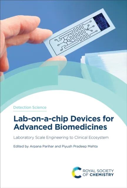 Lab-on-a-chip Devices for Advanced Biomedicines