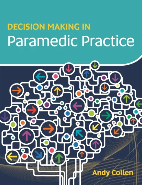 Decision Making in Paramedic Practice