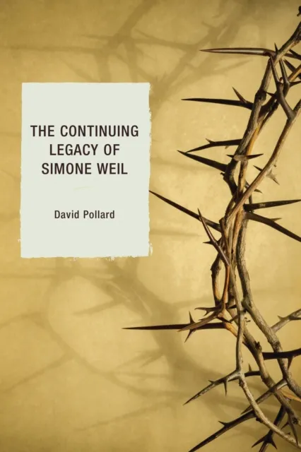 Continuing Legacy of Simone Weil