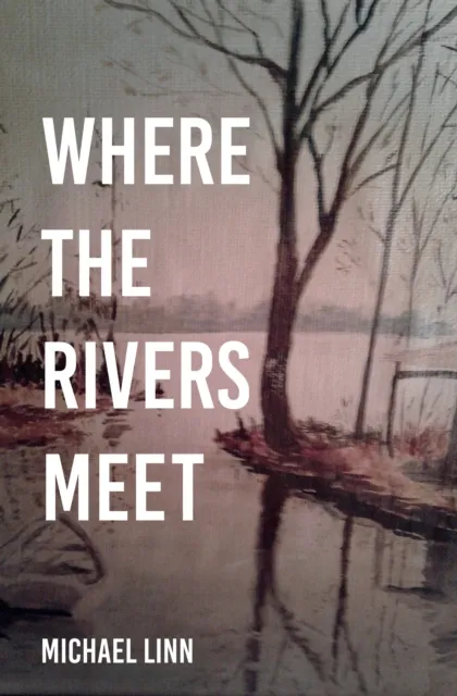 Where the Rivers Meet