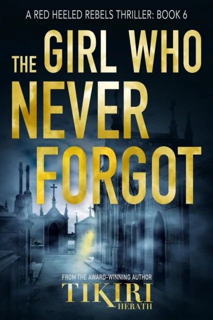 Girl Who Never Forgot