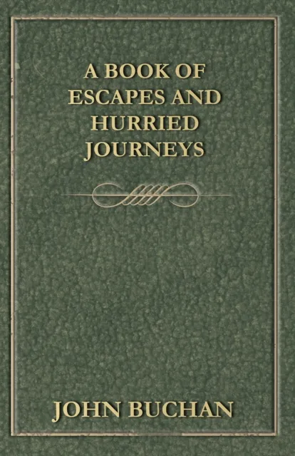 Book of Escapes and Hurried Journeys