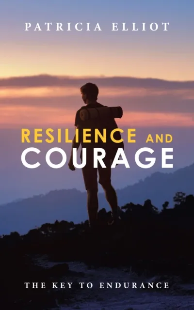 Resilience and Courage