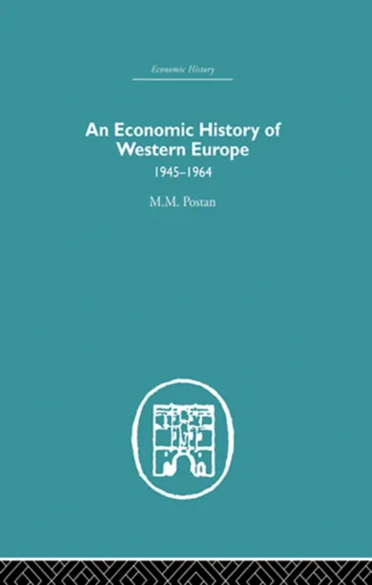 Economic History of Western Europe 1945-1964