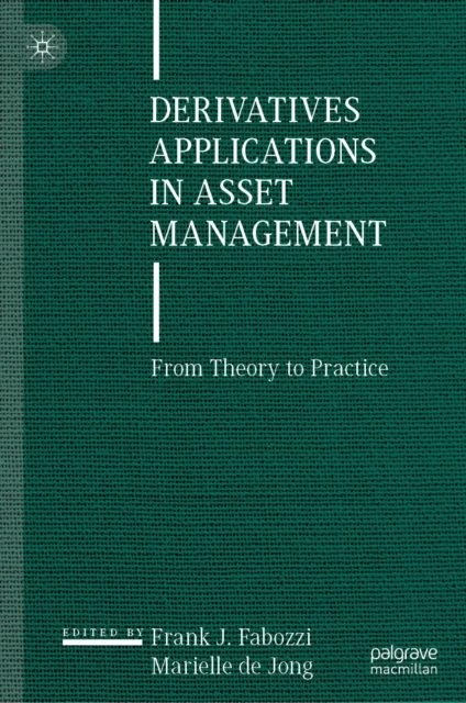 Derivatives Applications in Asset Management