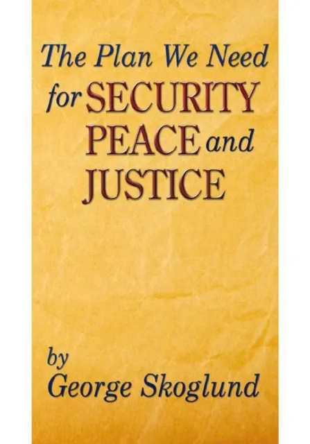 Plan We Need for Security, Peace, and Justice